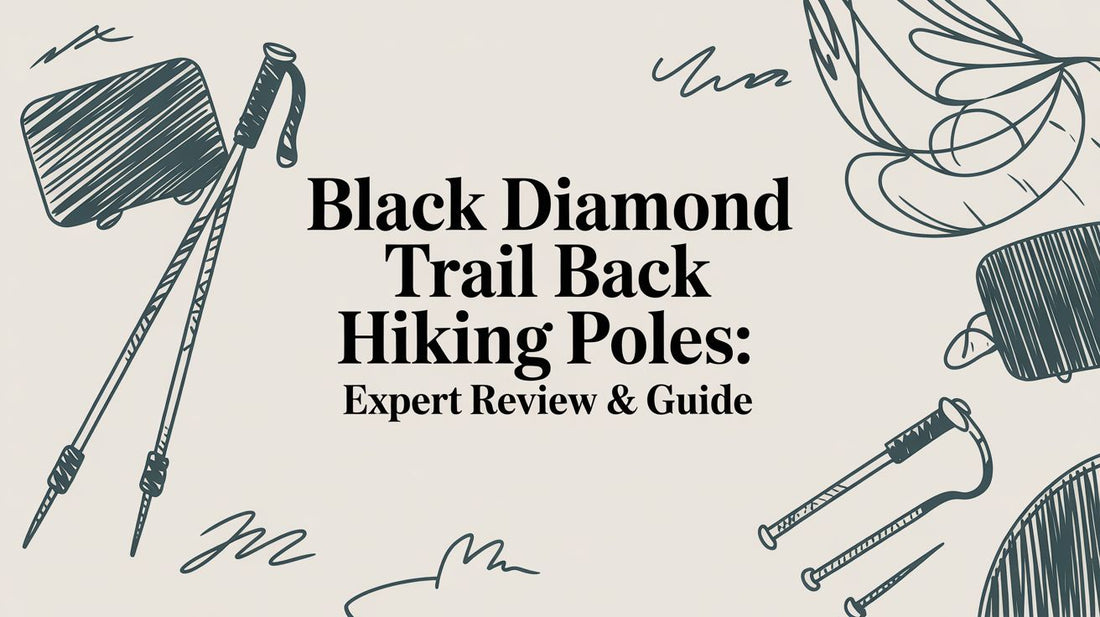 Black Diamond Trail Back Hiking Poles: Expert Review & Guide