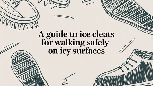 A Guide to Ice Cleats for Walking Safely on Icy Surfaces