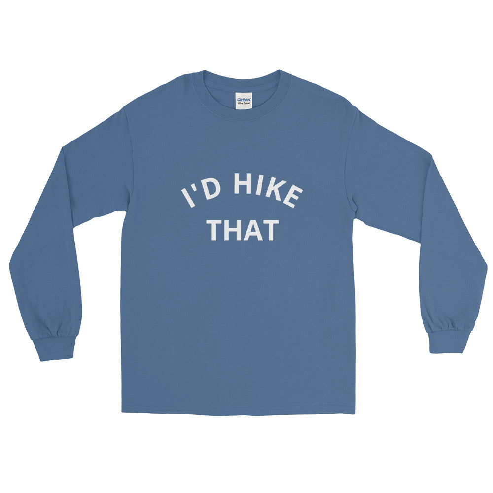 I'd Hike That unisex LongSleeve, Indigo Blue / XL