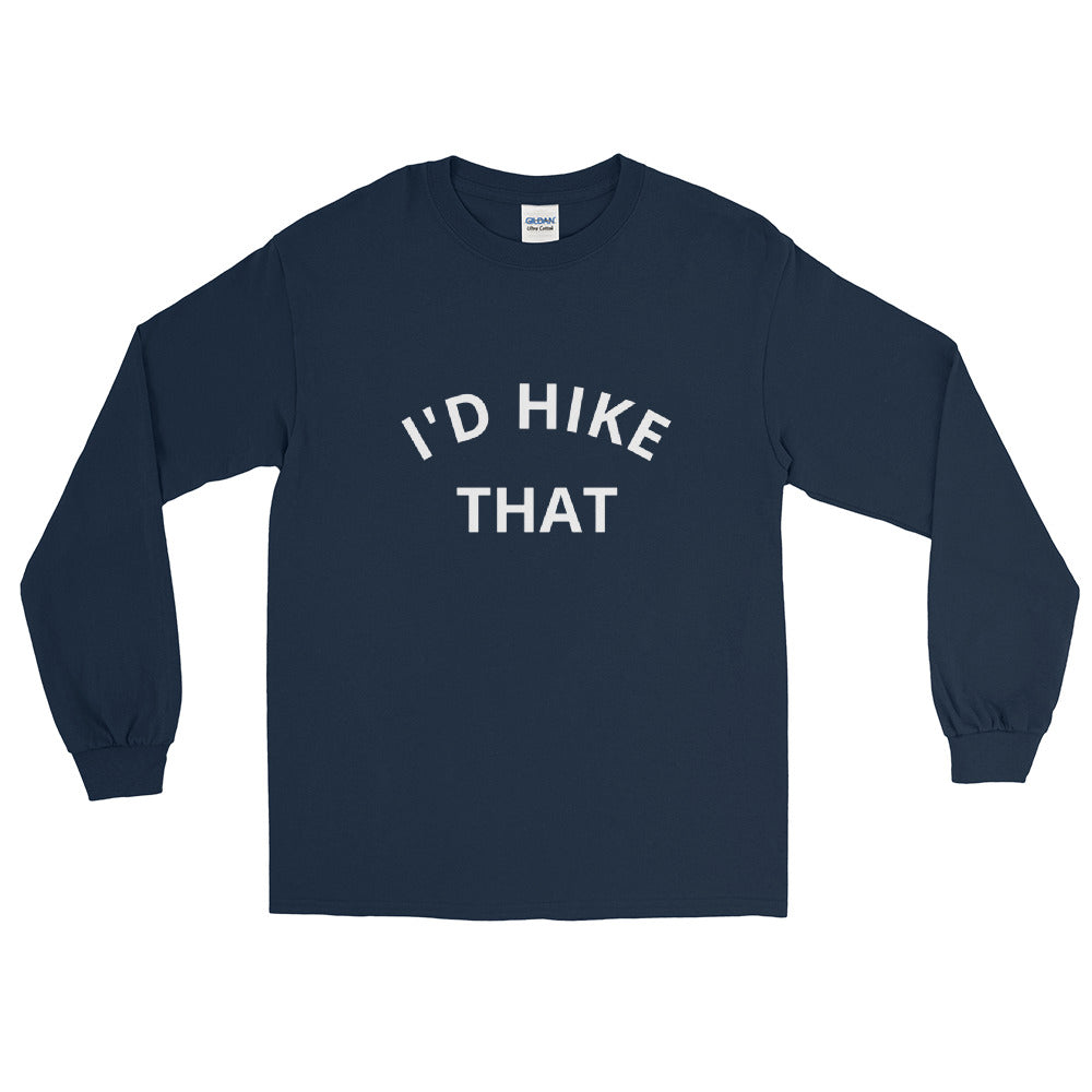 I'd Hike That unisex LongSleeve, Navy / XL