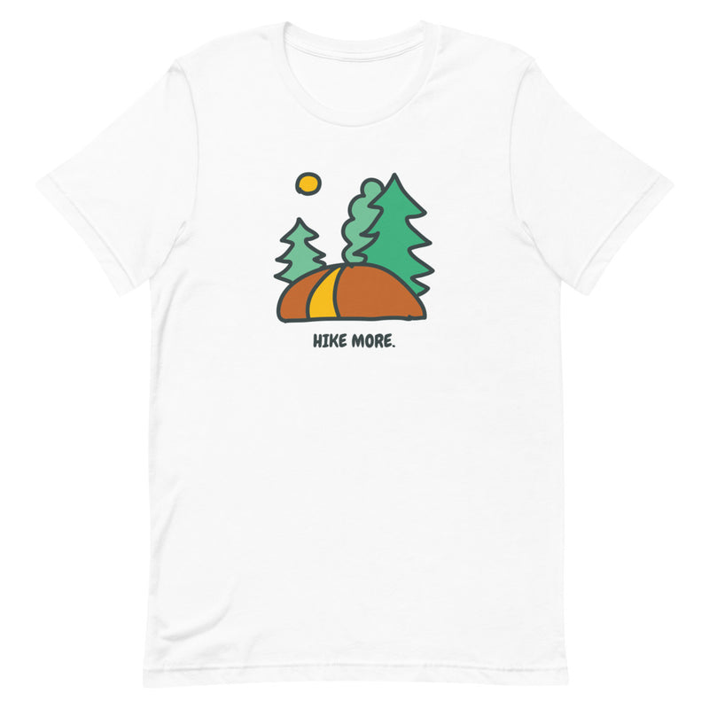 Hike More Unisex Tee | Hiker Hunger Outfitters - Best Hiking Gear!